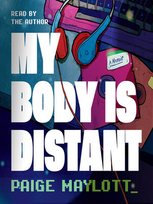 cover image of My Body Is Distant